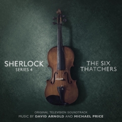David Arnold - Sherlock Series 4 The Six Thatchers